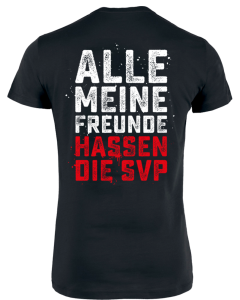 ZSK 'Alle meine Freunde hassen die SVP' Unisex Shirt Rot